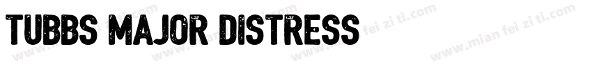 Tubbs Major Distress字体转换